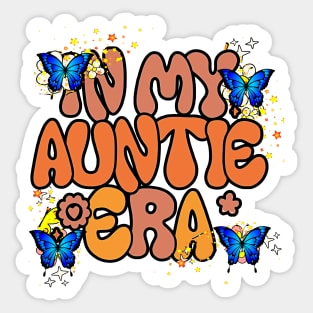 In My Cool Aunt Era Retro Groovy  Aunt Great Aunt Sticker